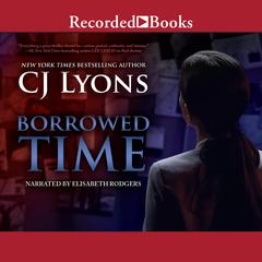 Borrowed Time Audiobook, by C. J. Lyons
