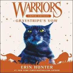 Warriors Super Edition: Graystripe's Vow Audiobook, by Erin Hunter
