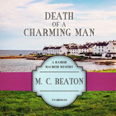 Death of a Charming Man Audiobook, by M. C. Beaton