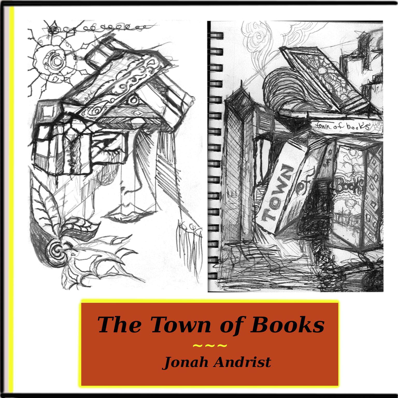 The Town of Books Audiobook, by Jonah Andrist