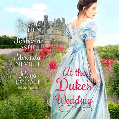 At the Duke’s Wedding Audiobook, by Caroline Linden
