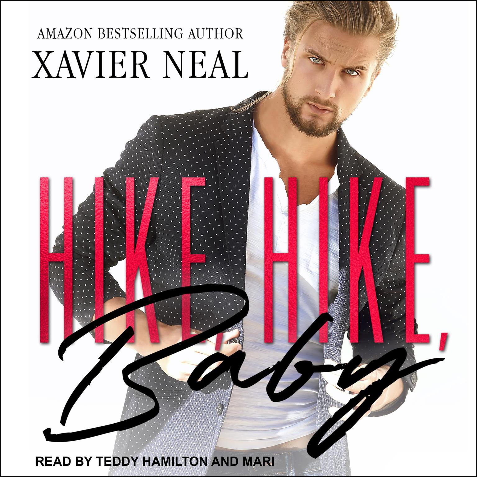 Hike, Hike, Baby Audiobook, by Xavier Neal