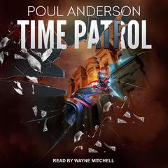 Time Patrol Audiobook, by Poul Anderson