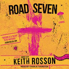 Road Seven Audiobook, by Keith Rosson