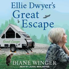 Ellie Dwyer's Great Escape Audiobook, by Diane Winger