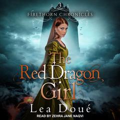 The Red Dragon Girl Audiobook, by Lea Doué