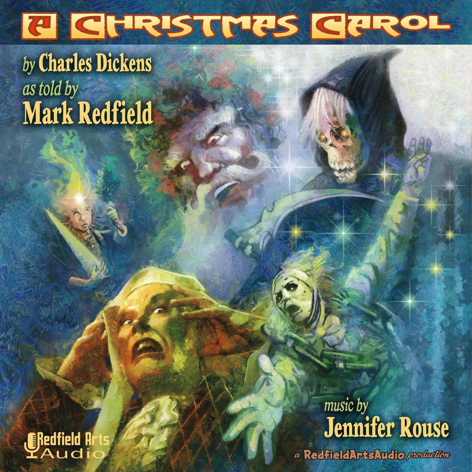 Charles Dickens A Christmas Carol, as Told by Mark Redfield (Abridged) Audiobook, by Charles Dickens