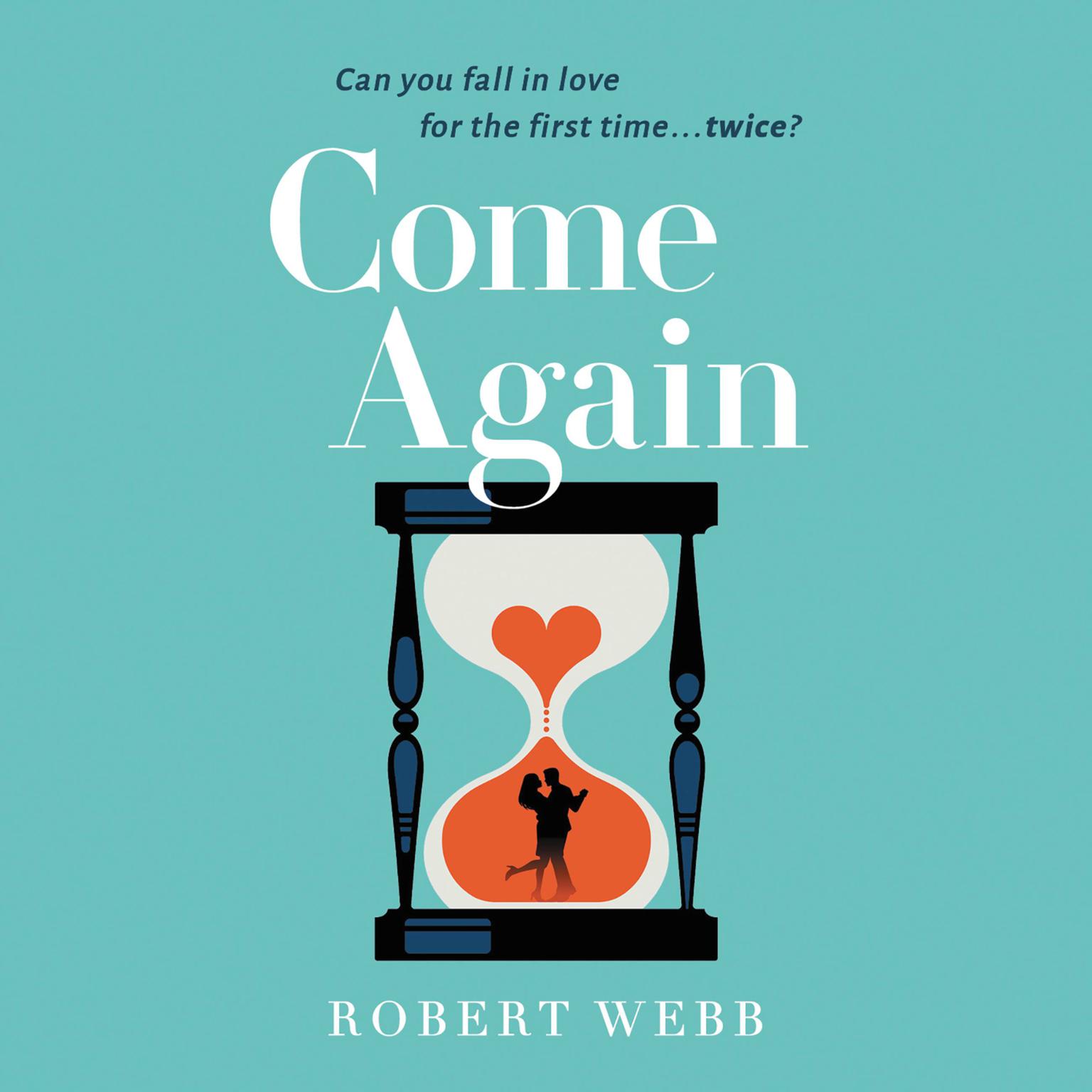 Come Again Audiobook, by Robert Webb