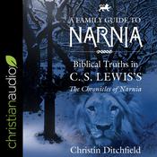 A Family Guide to Narnia