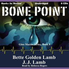 Bone Point Audiobook, by Bette Golden Lamb