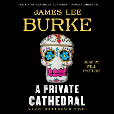A Private Cathedral: A Dave Robicheaux Novel Audiobook, by James Lee Burke