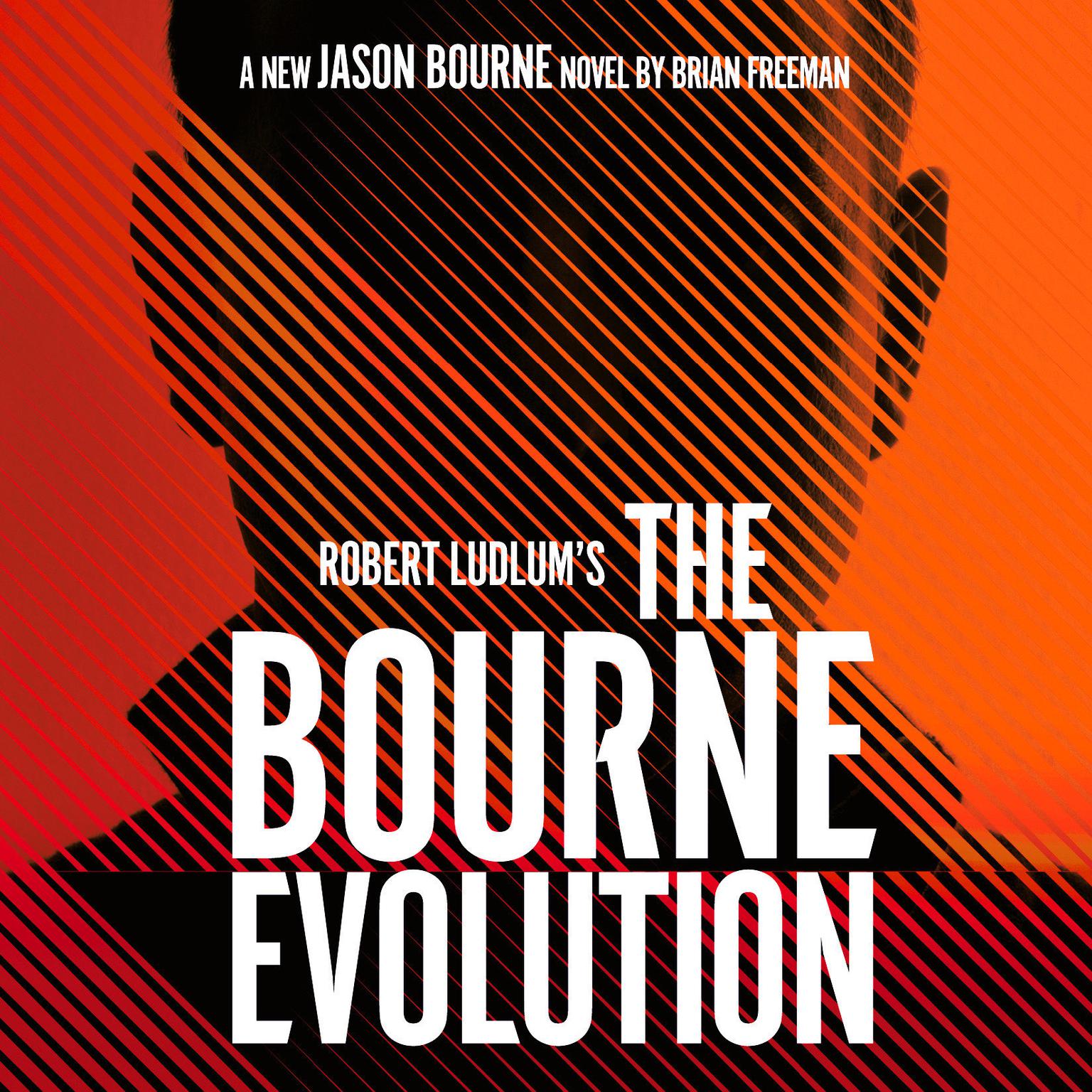 Robert Ludlums The Bourne Evolution Audiobook, by Brian Freeman
