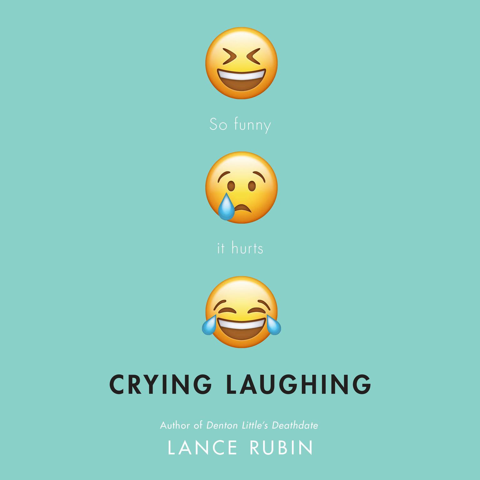 Crying Laughing Audiobook, by Lance Rubin