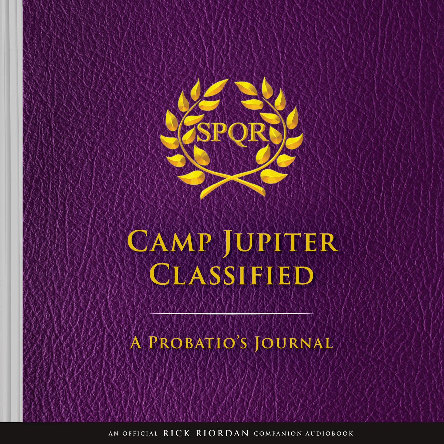 The Trials of Apollo Camp Jupiter Classified (An Official Rick Riordan Companion Book): A Probatios Journal Audiobook, by Rick Riordan
