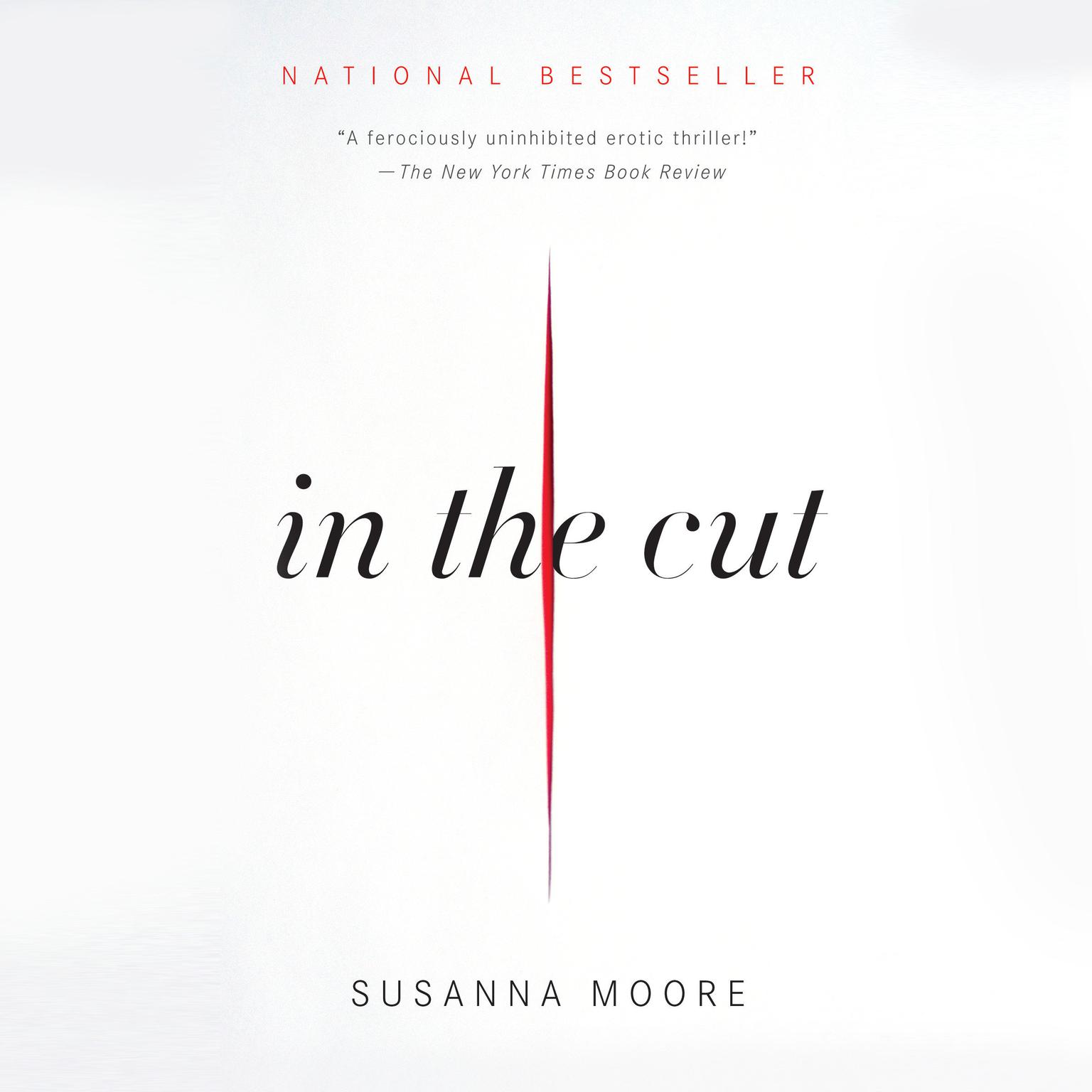 In the Cut Audiobook, by Susanna Moore