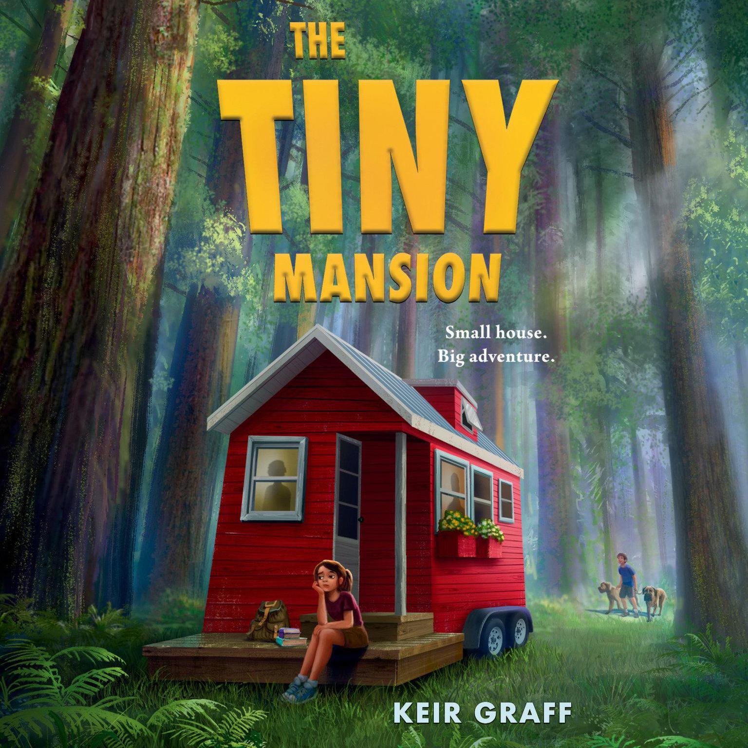 The Tiny Mansion Audiobook, by Keir Graff