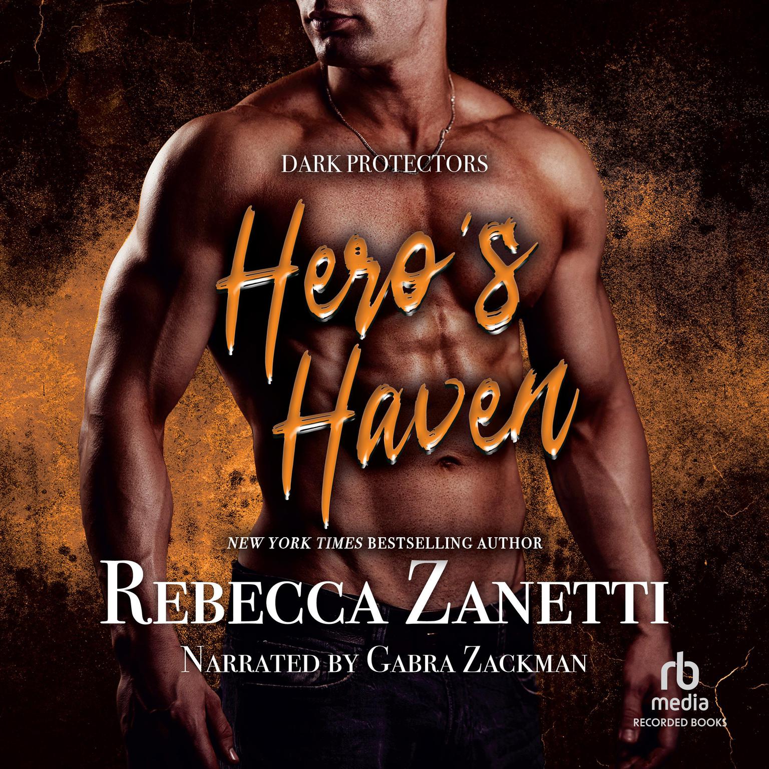 Heros Haven Audiobook, by Rebecca Zanetti