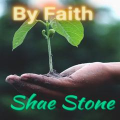 By Faith Audiobook, by Shae Stone