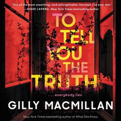 To Tell You the Truth: A Novel Audiobook, by 