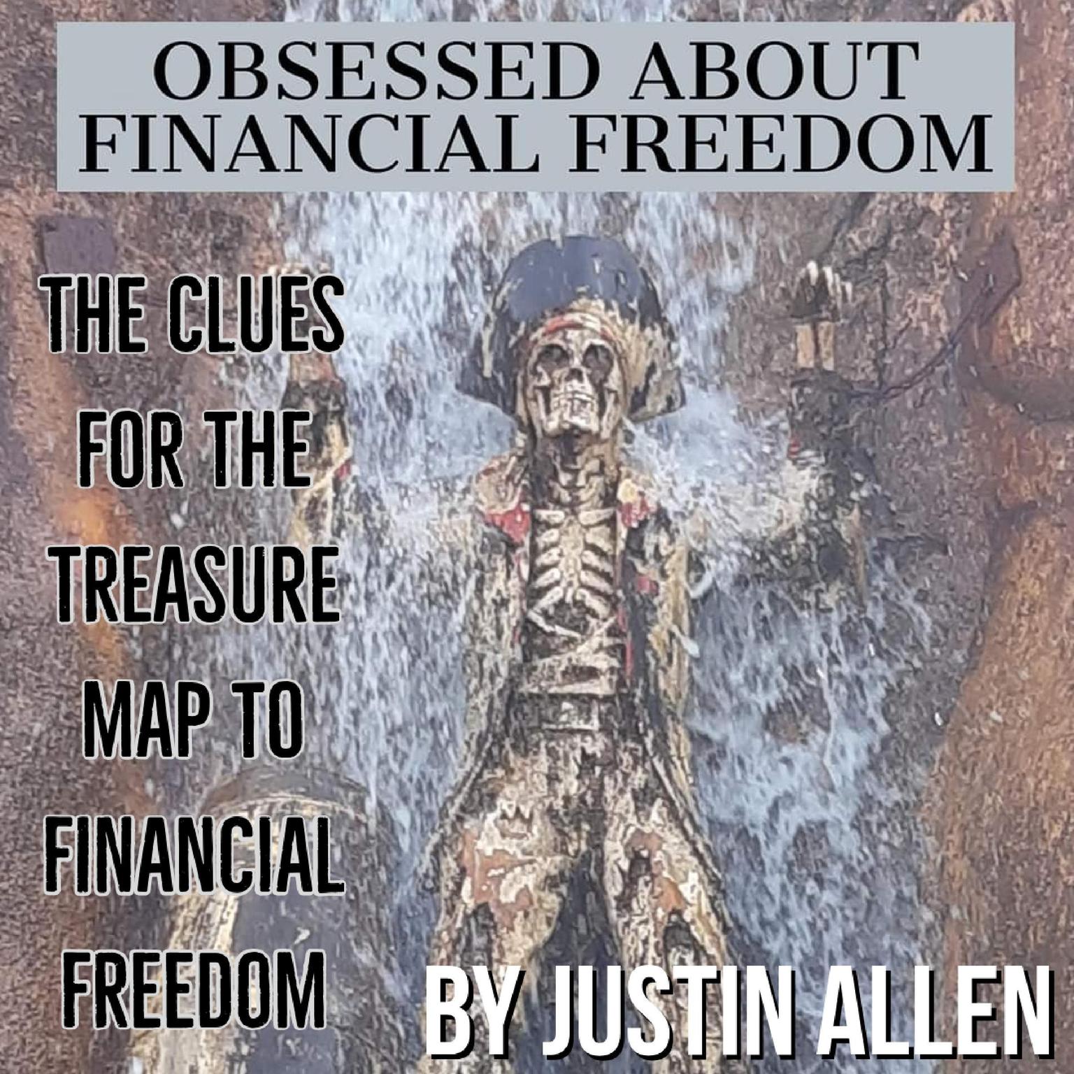 Obsessed about financial freedom (Abridged) Audiobook, by Justin Allen