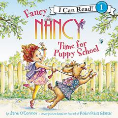 Fancy Nancy: Time for Puppy School Audiobook, by 