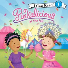 Pinkalicious at the Fair Audiobook, by Victoria Kann