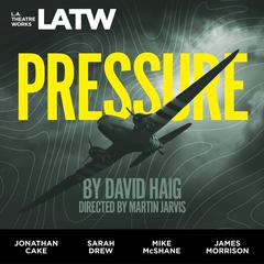 Pressure Audiobook, by David Haig