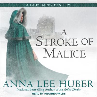 A Stroke of Malice Audiobook, by Anna Lee Huber