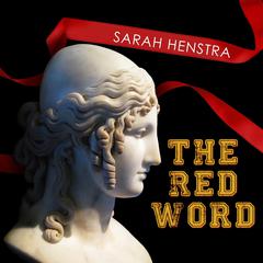 The Red Word Audiobook, by Sarah Henstra