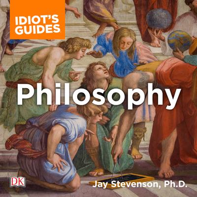 Idiots Guide Philosophy Audiobook, by Jay Stevenson