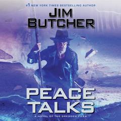 Peace Talks Audiobook, by Jim Butcher