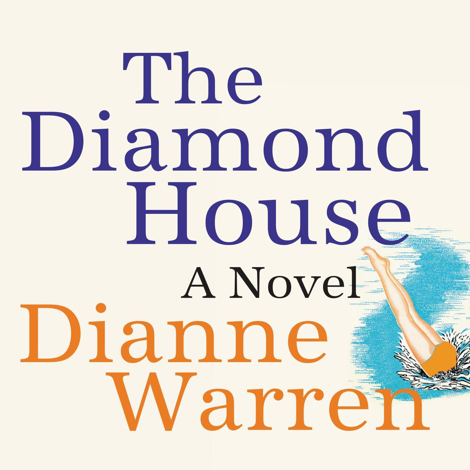 The Diamond House Audiobook, by Dianne Warren