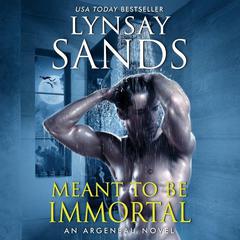 Meant to Be Immortal: A Novel Audiobook, by 