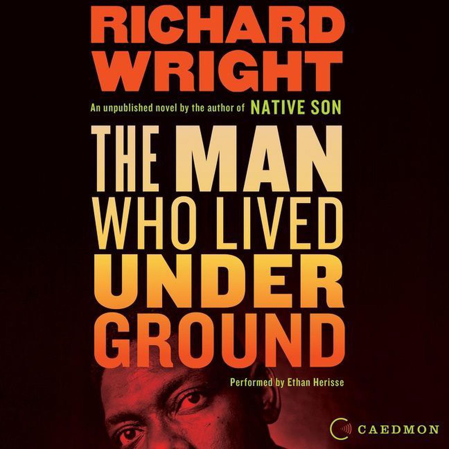 The Man Who Lived Underground Audiobook, by Richard Wright