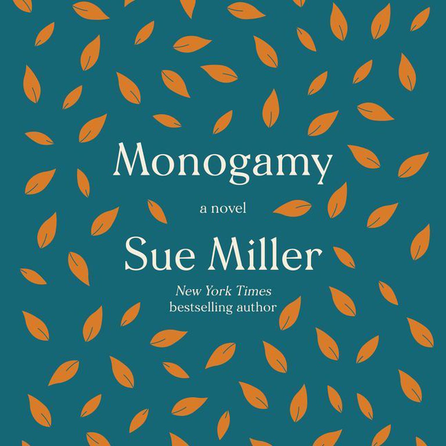 Monogamy: A Novel Audiobook, by Sue Miller