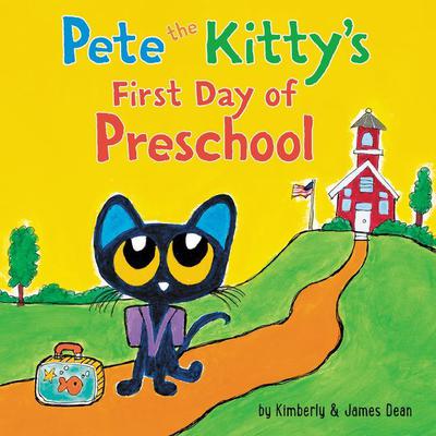 Pete the Kittys First Day of Preschool Audiobook, by James Dean