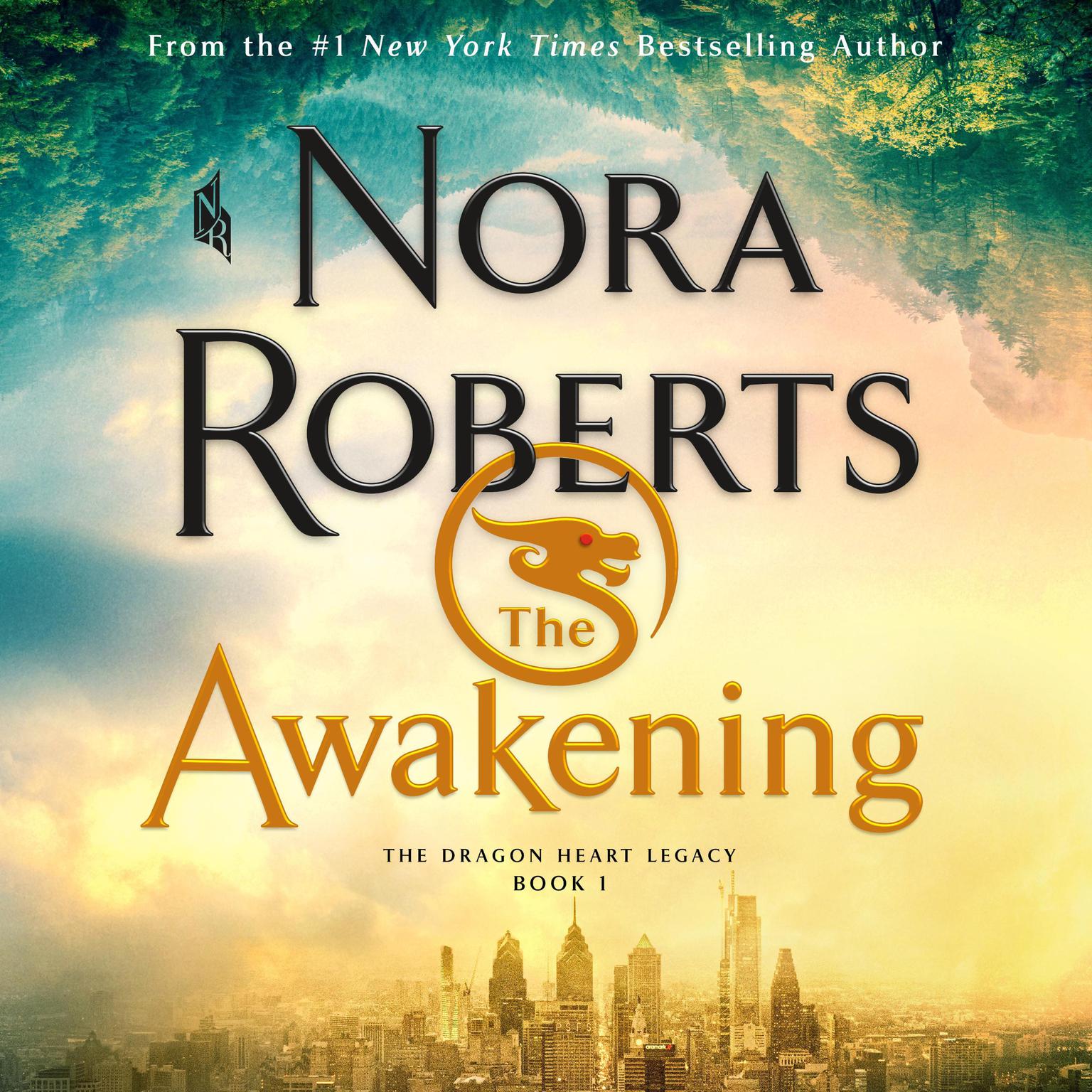 The Awakening: The Dragon Heart Legacy, Book 1 Audiobook, by Nora Roberts