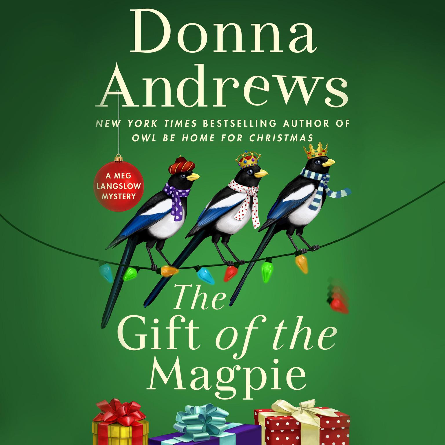 The Gift of the Magpie: A Meg Langslow Mystery Audiobook, by Donna Andrews