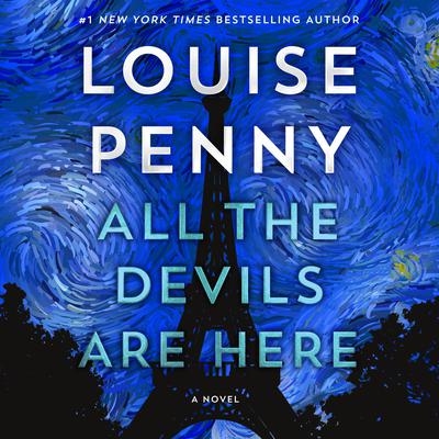 All the Devils Are Here: A Novel Audiobook, by 