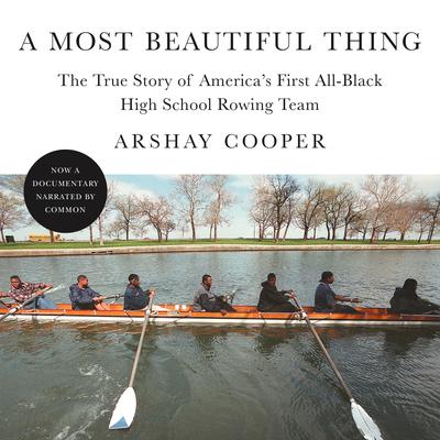 A Most Beautiful Thing Audiobook by Arshay Cooper Listen Now