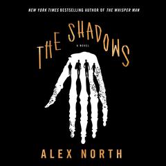 The Shadows: A Novel Audiobook, by Alex North