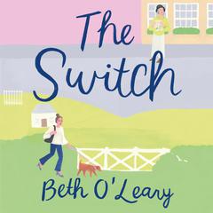 The Switch: A Novel Audiobook, by 