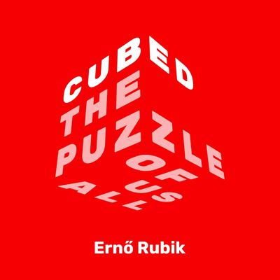 Cubed: The Puzzle of Us All Audiobook, by Erno Rubik