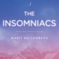 The Insomniacs Audiobook, by Marit Weisenberg
