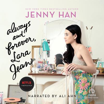 Always and Forever, Lara Jean Audiobook, by 