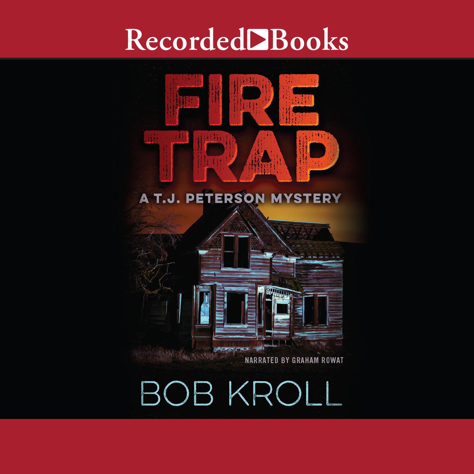 Fire Trap Audiobook, by Bob Kroll