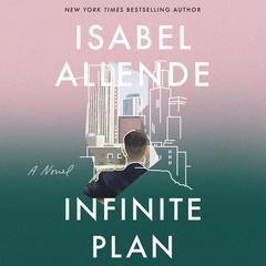 The Infinite Plan: A Novel Audiobook, by Isabel Allende
