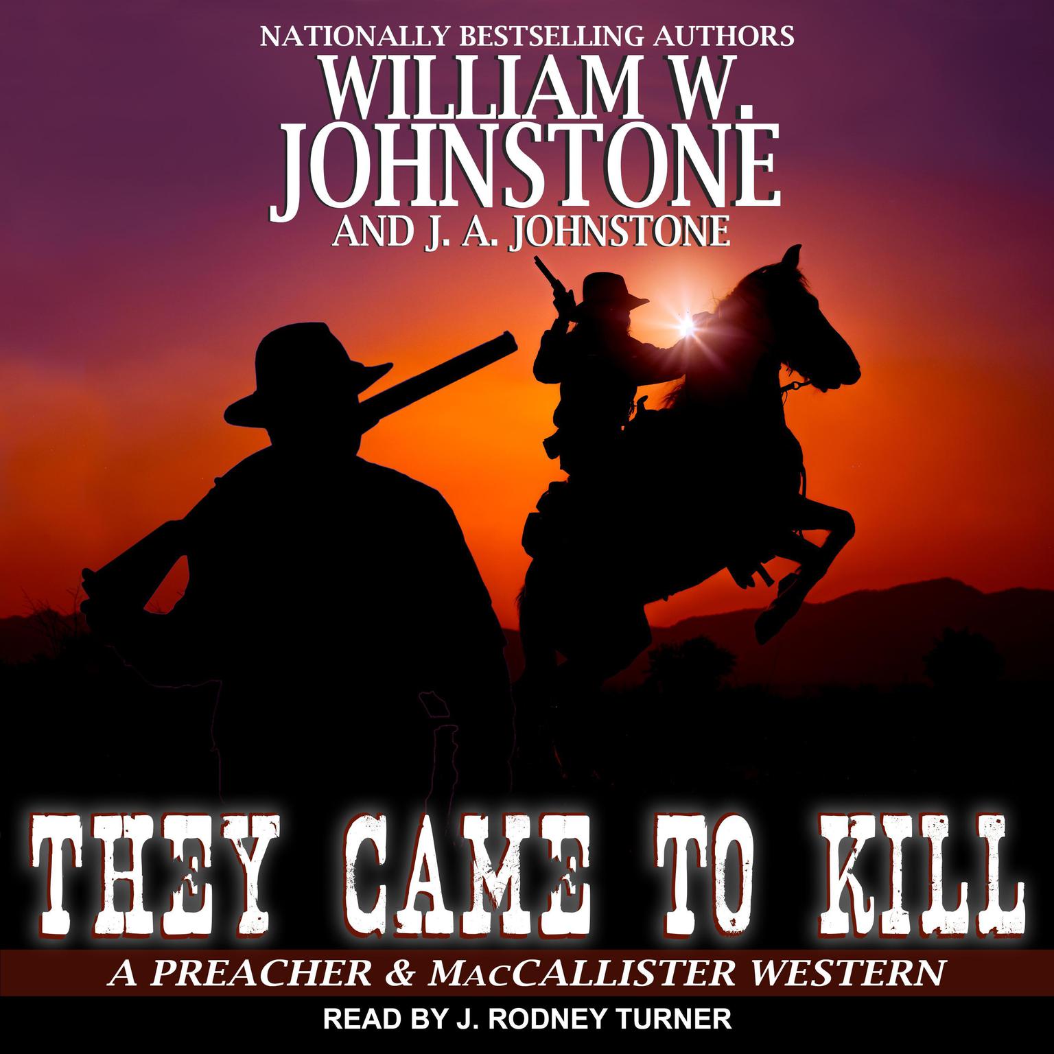 They Came to Kill Audiobook, by J. A. Johnstone
