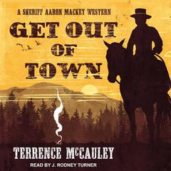 Get Out of Town Audiobook, by Terrence McCauley
