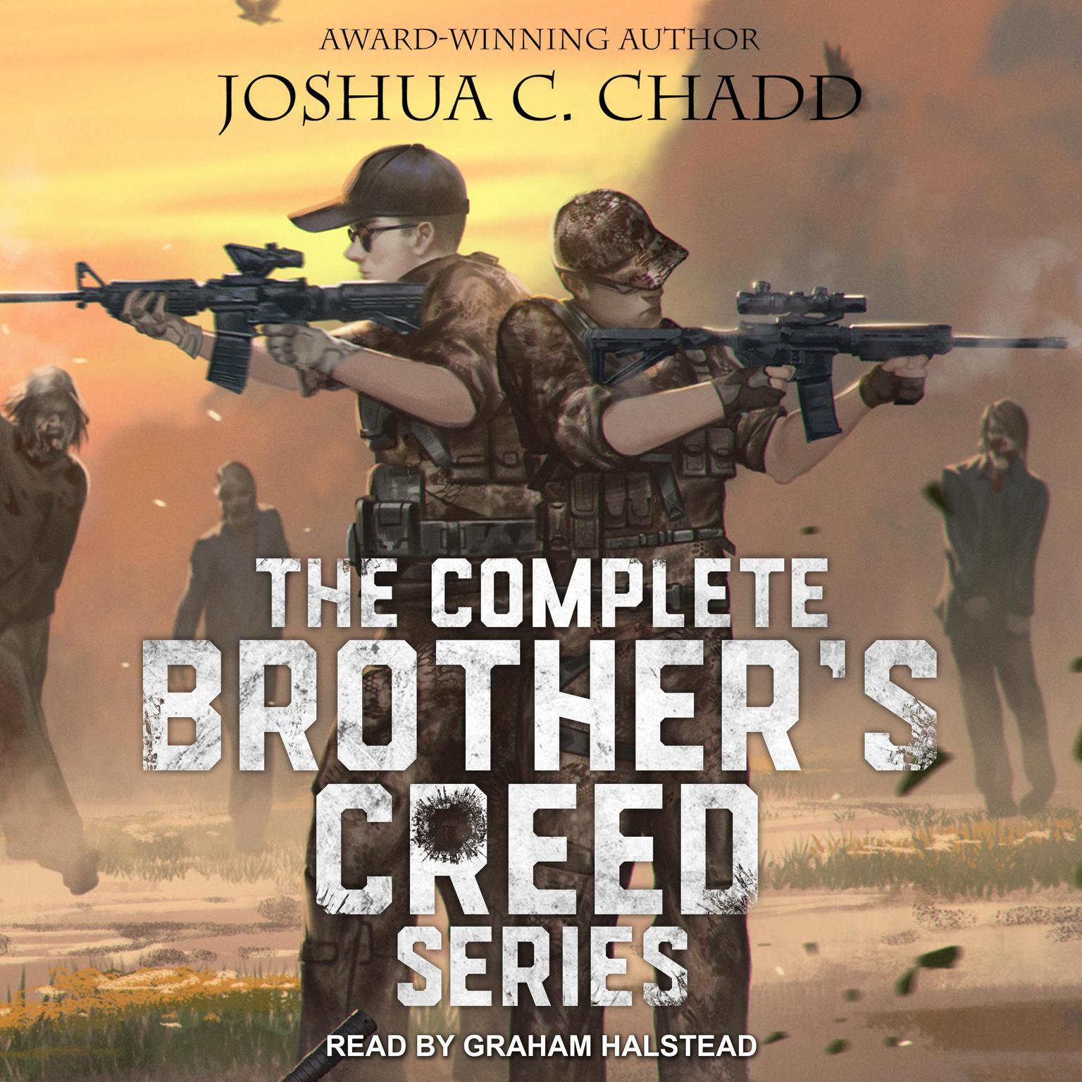 The Complete Brothers Creed Box Set: The Complete Zombie Apocalypse Series Audiobook, by Joshua C. Chadd